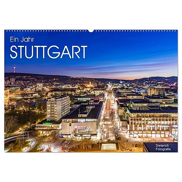 Ein Jahr STUTTGART (Wandkalender 2024 DIN A2 quer), CALVENDO Monatskalender, Werner Dieterich
