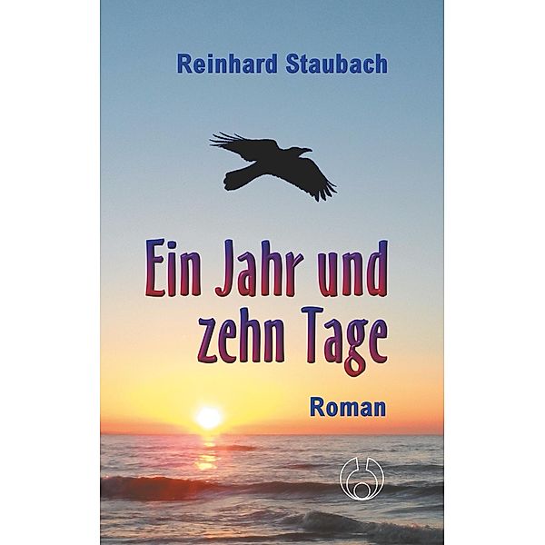 Ein Jahr und zehn Tage, Reinhard Staubach