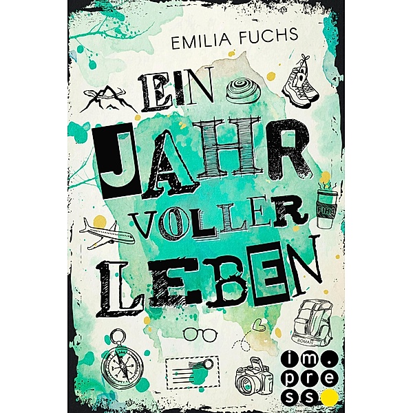 Ein Jahr voller Leben (Die Jahr-Reihe 2), Emilia Fuchs