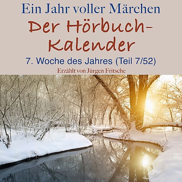 Ein Jahr voller Märchen: Der Hörbuch-Kalender, Brothers Grimm, Hans Christian Andersen