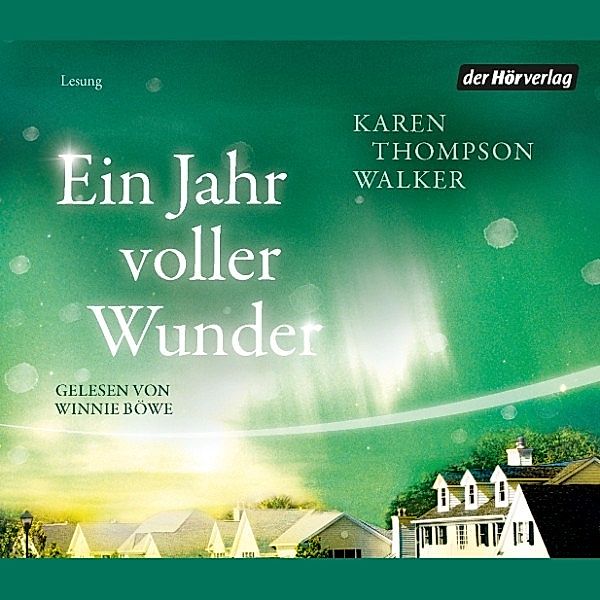 Ein Jahr voller Wunder, Karen Thompson Walker