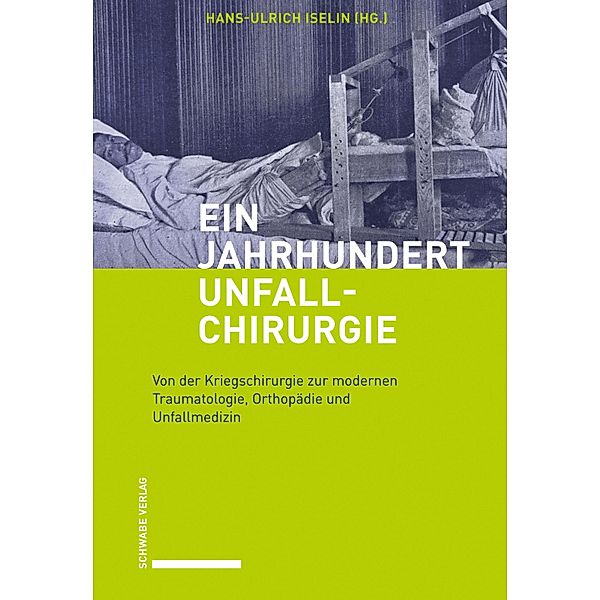 Ein Jahrhundert Unfallchirurgie