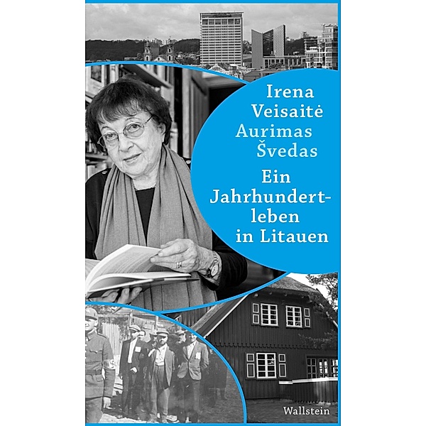 Ein Jahrhundertleben in Litauen, Irena Veisaite, Aurimas Svedas