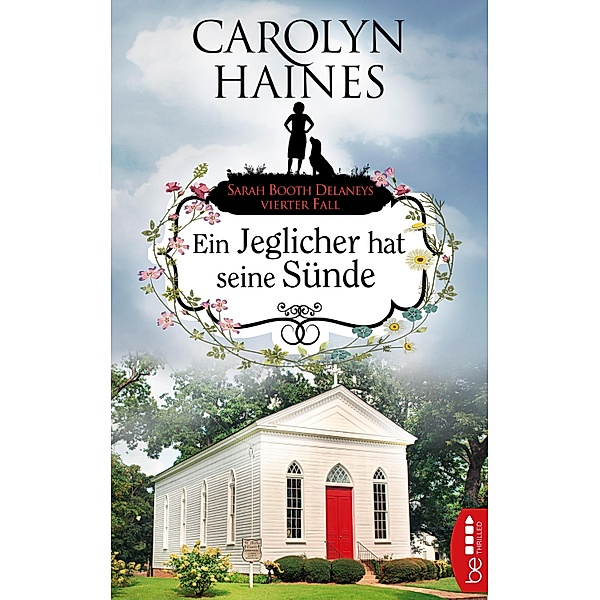 Ein Jeglicher hat seine Sünde / Sarah Booth Delaney Bd.4, Carolyn Haines