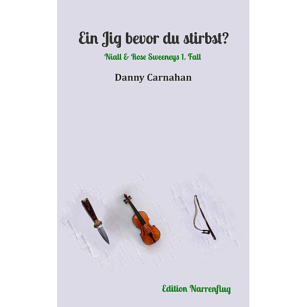 Ein Jig bevor du stirbst, Danny Carnahan