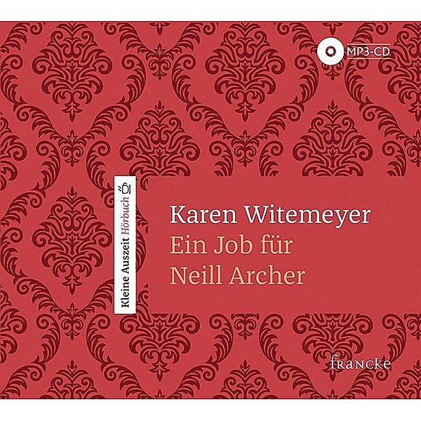 Ein Job für Neill Archer,1 Audio-CD, Karen Witemeyer