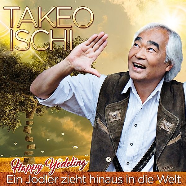 Ein Jodler Zieht Hinaus In Die, Takeo Ischi