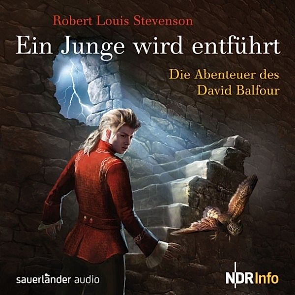 Ein Junge wird entführt - Die Abenteuer des David Balfour, Robert Louis Stevenson