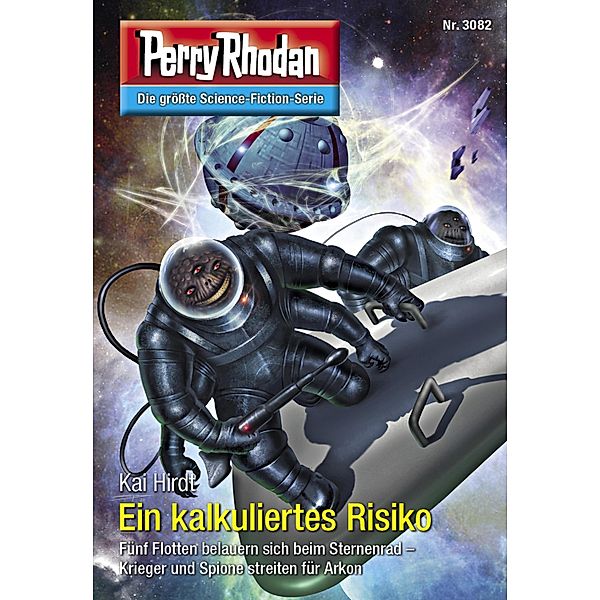 Ein kalkuliertes Risiko / Perry Rhodan-Zyklus Mythos Bd.3082, Kai Hirdt