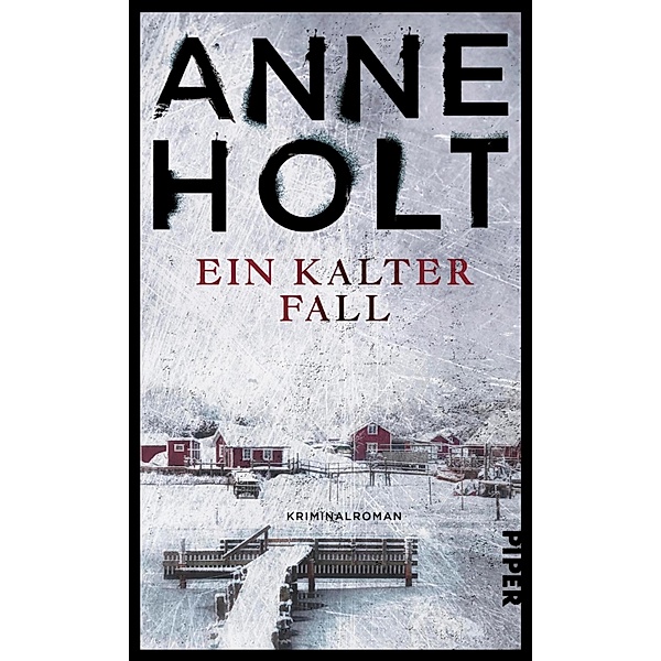 Ein kalter Fall / Hanne Wilhelmsen Bd.9, Anne Holt