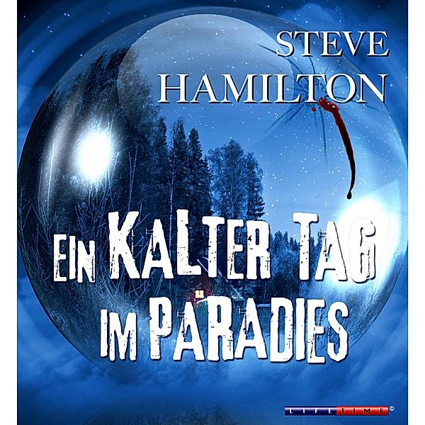 Ein kalter Tag im Paradies (Gekürzt), Steve Hamilton