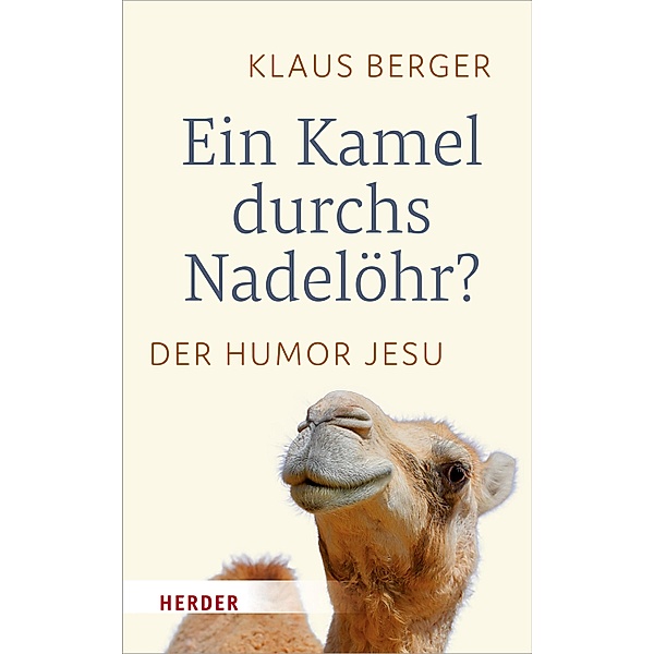 Ein Kamel durchs Nadelöhr?, Klaus Berger