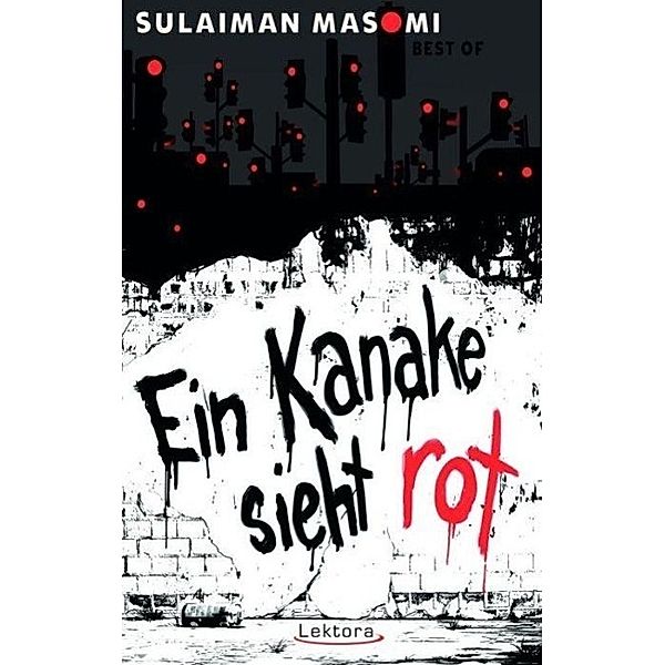 Ein Kanake sieht rot, Sulaiman Masomi