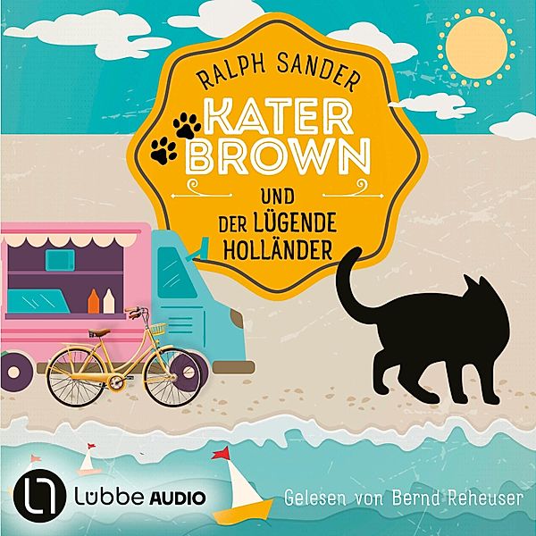 Ein Kater-Brown-Krimi - 14 - Kater Brown und der lügende Holländer, Ralph Sander