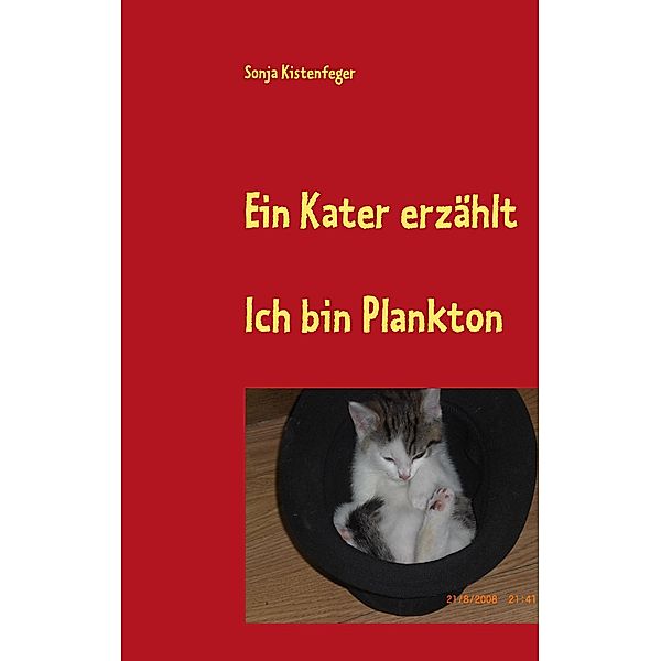 Ein Kater erzählt, Sonja Kistenfeger