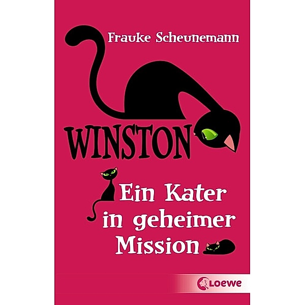 Ein Kater in geheimer Mission / Winston Bd.1, Frauke Scheunemann