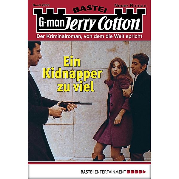 Ein Kidnapper zu viel / Jerry Cotton Bd.2966, Jerry Cotton