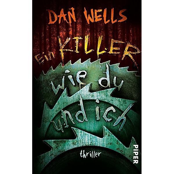 Ein Killer wie du und ich / John Cleaver Bd.6, Dan Wells