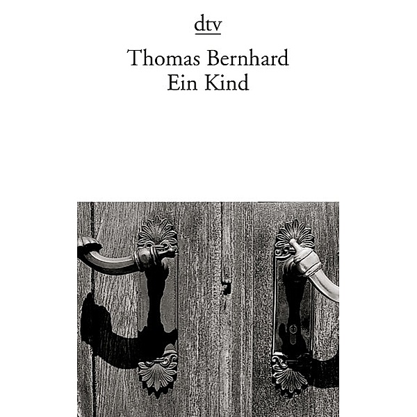 Ein Kind, Thomas Bernhard