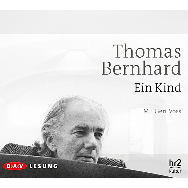 Ein Kind, 3 Audio-CDs, Thomas Bernhard