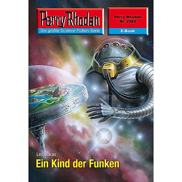 Ein Kind der Funken (Heftroman) / Perry Rhodan-Zyklus Stardust Bd.2582, Leo Lukas