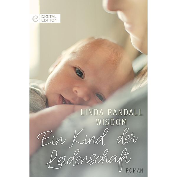 Ein Kind der Leidenschaft, Linda Randall Wisdom