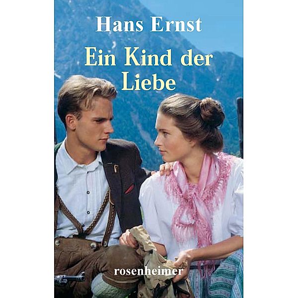 Ein Kind der Liebe, Hans Ernst