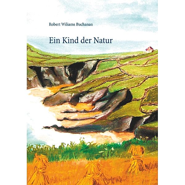 Ein Kind der Natur, Robert Wiliams Buchanan