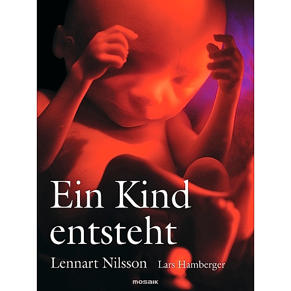 Ein Kind entsteht, Lennart Nilsson, Lars Hamberger