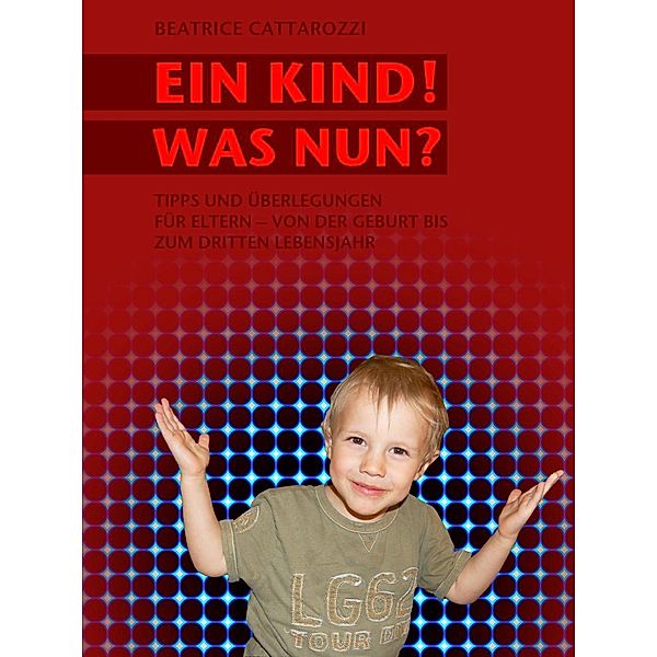 Ein Kind! Was nun?, Beatrice Cattarozzi