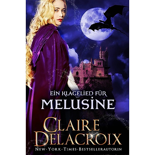 Ein Klagelied für Melusine, Claire Delacroix