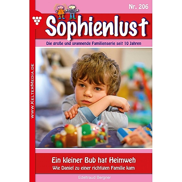 Ein kleiner Bub hat Heimweh / Sophienlust Bd.206, Edeltraud Bergner
