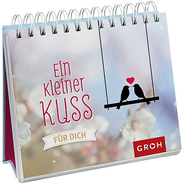 Ein kleiner Kuss für dich, Groh Verlag