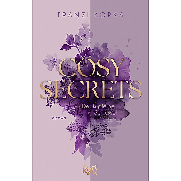 Ein kleiner Ort. Ein grosses Geheimnis. Und eine zweite Chance für die Liebe. / Cosy Secrets Bd.1, Franzi Kopka