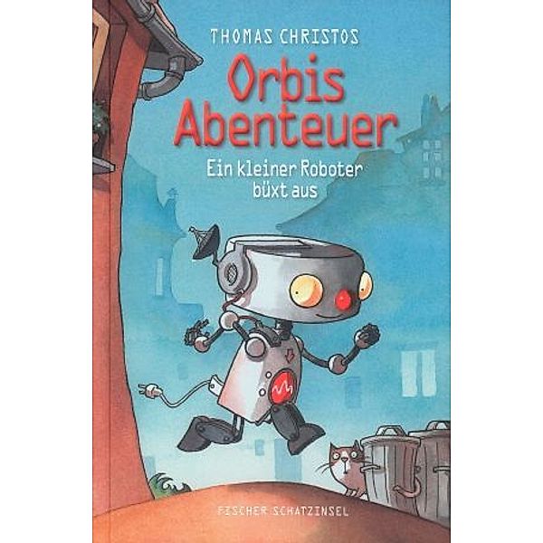 Ein kleiner Roboter büxt aus / Orbis Abenteuer Bd.1, Thomas Christos