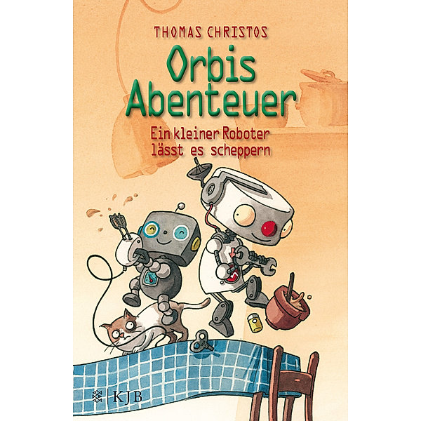 Ein kleiner Roboter lässt es scheppern / Orbis Abenteuer Bd.2, Thomas Christos