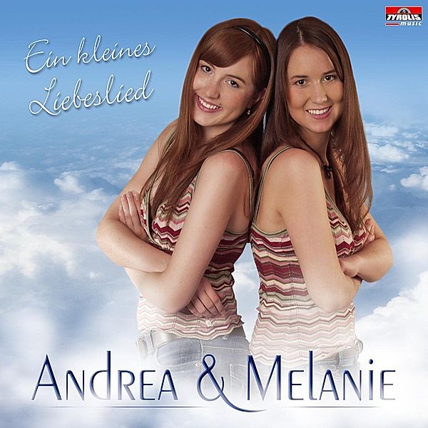 Ein kleines Liebeslied, Andrea & Melanie