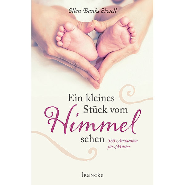 Ein kleines Stück vom Himmel sehen, Ellen Banks Elwell