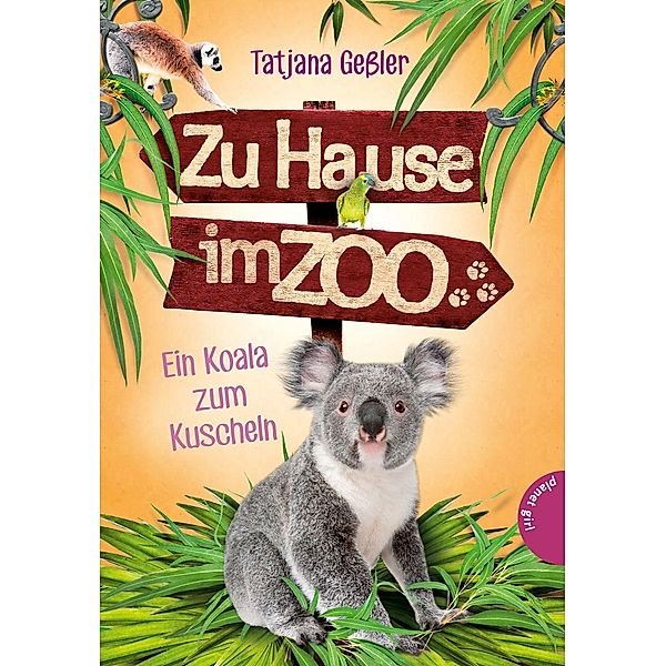 Ein Koala zum Kuscheln / Zu Hause im Zoo Bd.4, Tatjana Gessler