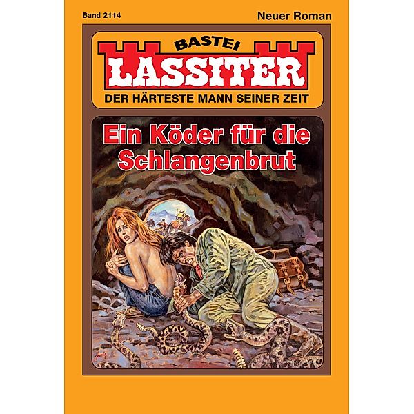 Ein Köder für die Schlangenbrut / Lassiter Bd.2114, Jack Slade