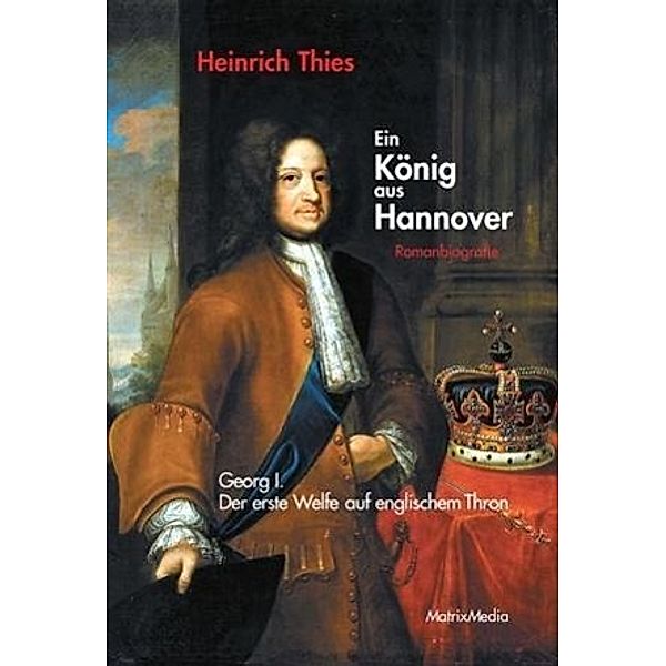 Ein König aus Hannover, Heinrich Thies