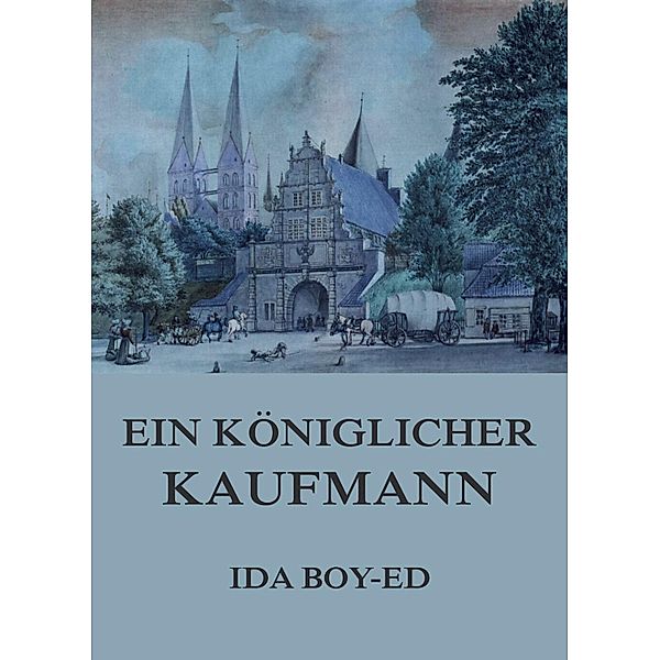 Ein königlicher Kaufmann, Ida Boy-Ed