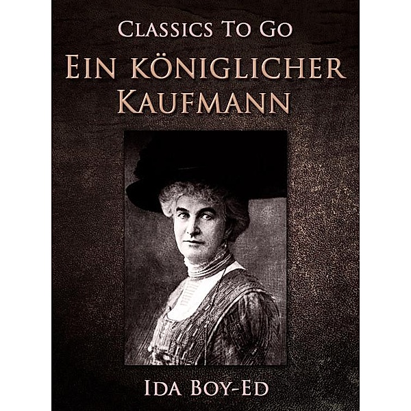 Ein königlicher Kaufmann, Ida Boy-Ed