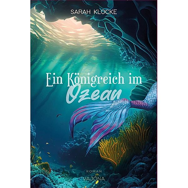 Ein Königreich im Ozean, Sarah Klocke
