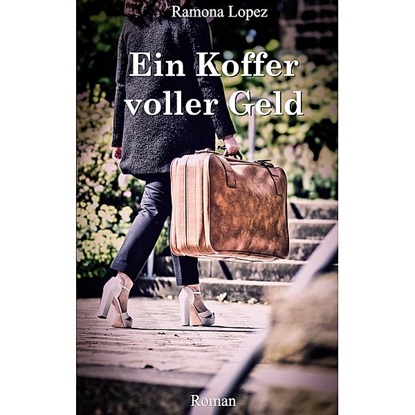 Ein Koffer voller Geld, Ramona Lopez