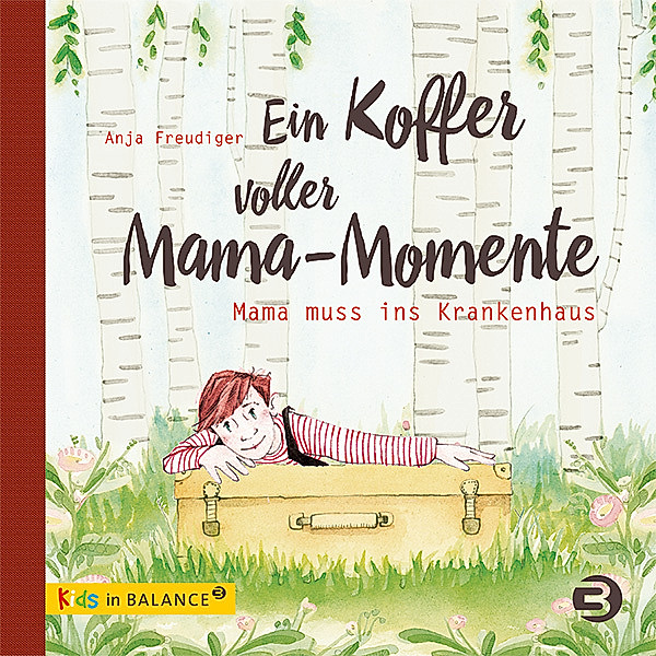 Ein Koffer voller Mama-Momente, Anja Freudiger