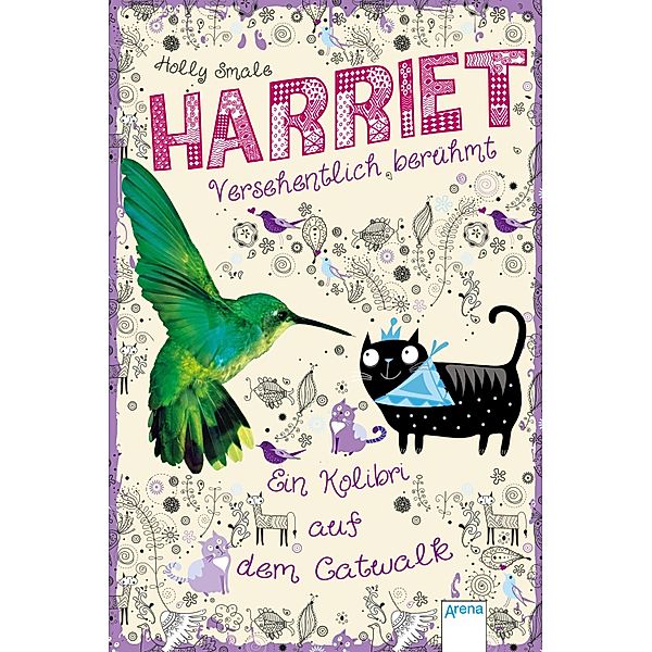 Ein Kolibri auf dem Catwalk / Harriet - versehentlich berühmt Bd.2, Holly Smale