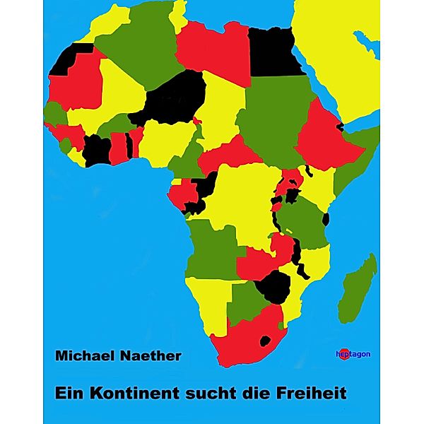 Ein Kontinent sucht die Freiheit, Michael Naether