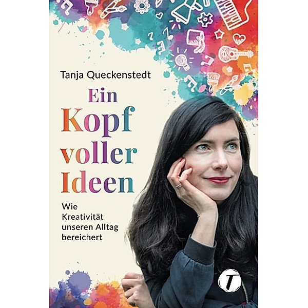 Ein Kopf voller Ideen, Tanja Queckenstedt, Lisa Bitzer