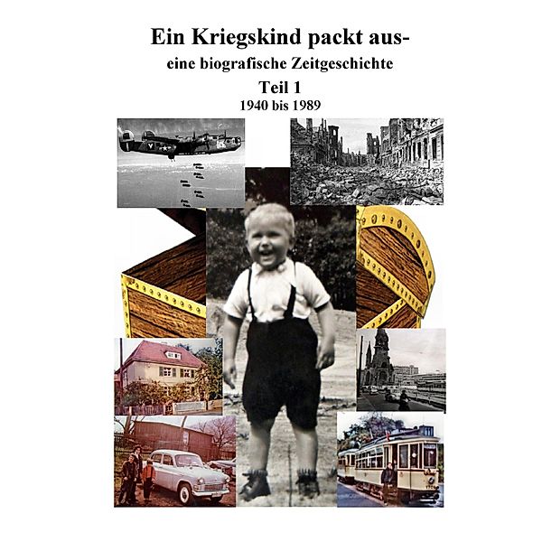 Ein Kriegskind packt aus, Heinz Hofmann